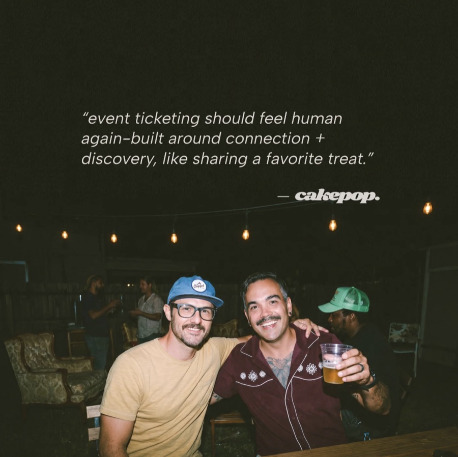 the cakepop founders — event ticketing should feel human again